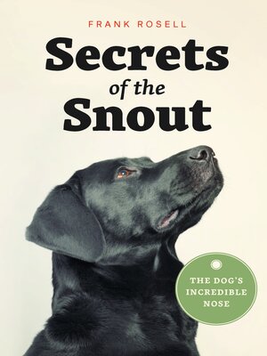 cover image of Secrets of the Snout